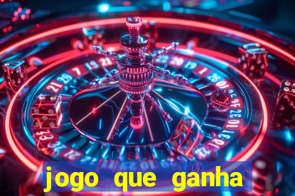 jogo que ganha dinheiro jogando