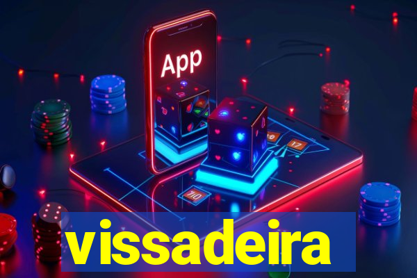 vissadeira