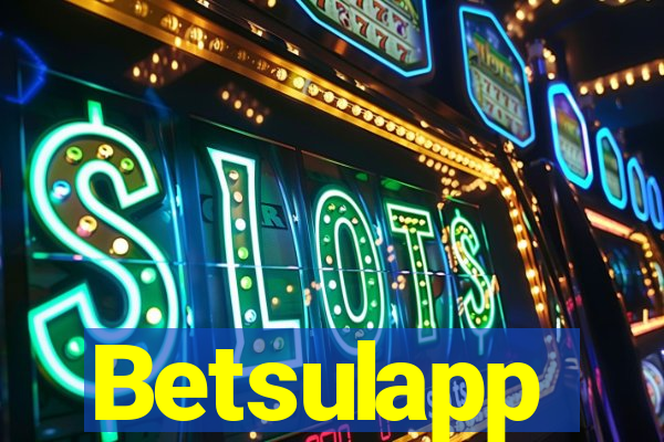 Betsulapp