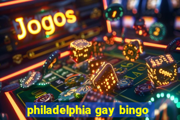 philadelphia gay bingo