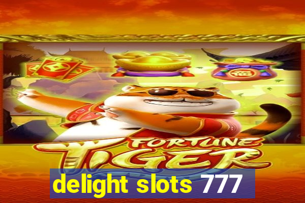 delight slots 777