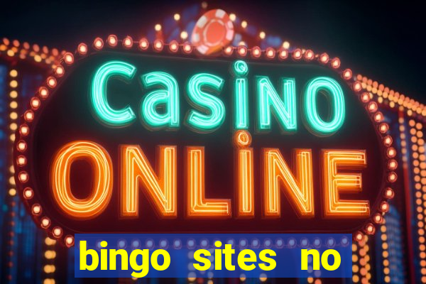 bingo sites no deposit not on gamstop