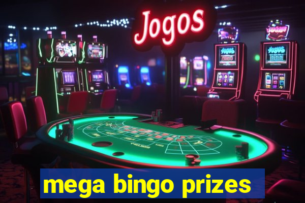 mega bingo prizes