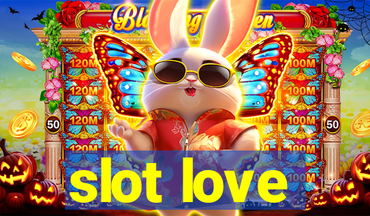 slot love