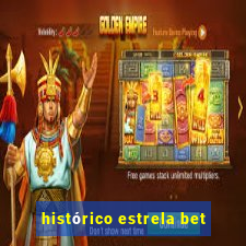 histórico estrela bet