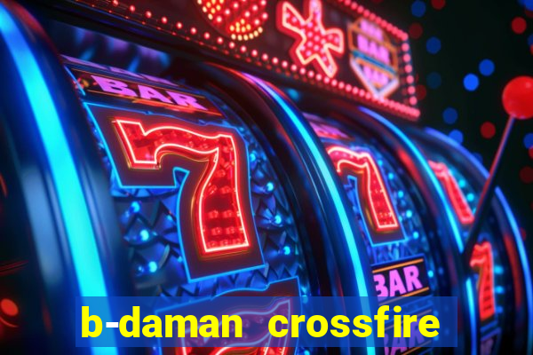 b-daman crossfire vol. 3