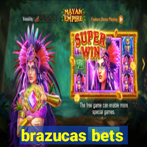 brazucas bets