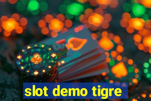 slot demo tigre