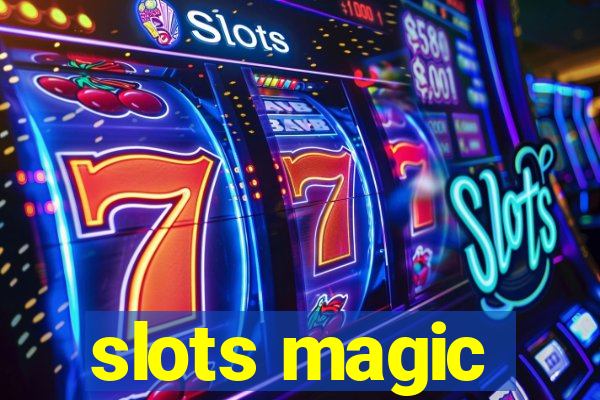 slots magic