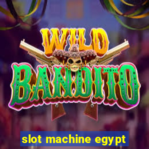 slot machine egypt