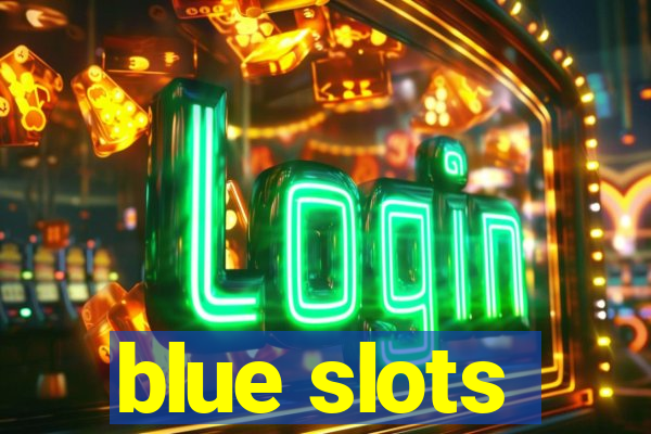 blue slots