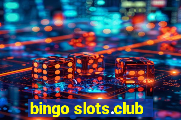 bingo slots.club