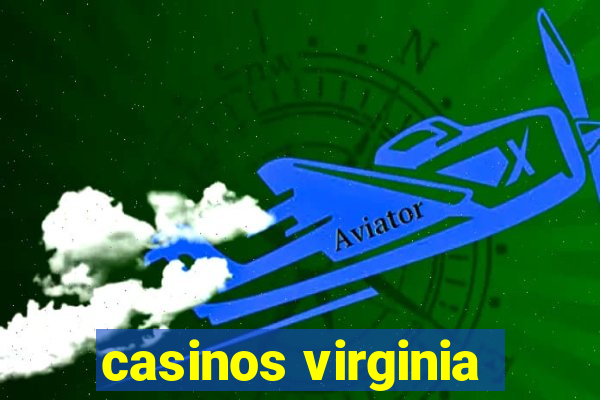 casinos virginia