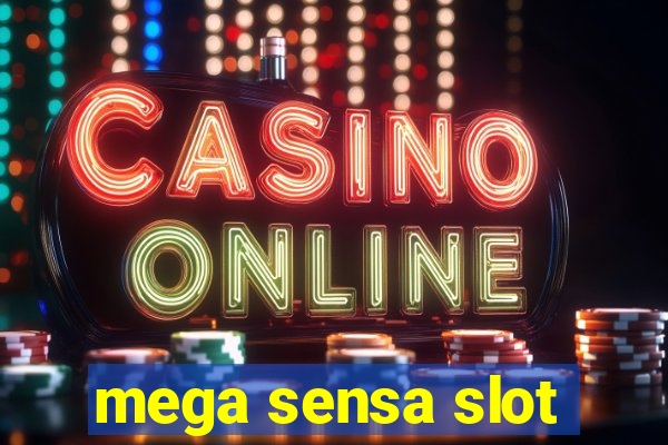 mega sensa slot