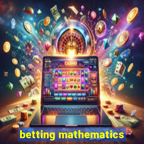 betting mathematics