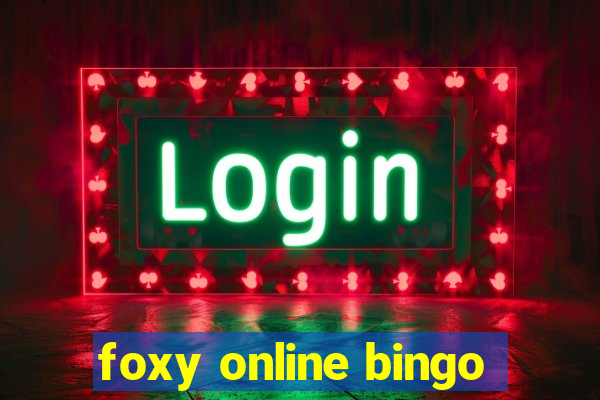 foxy online bingo