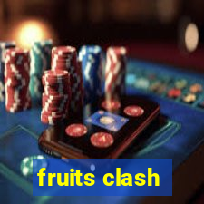 fruits clash