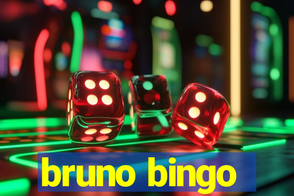 bruno bingo