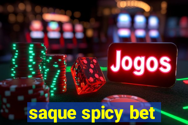 saque spicy bet