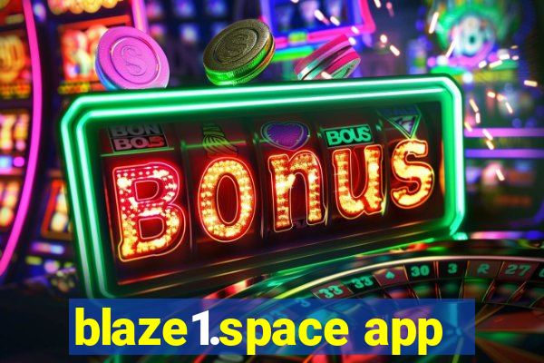 blaze1.space app