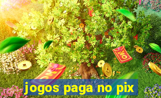 jogos paga no pix