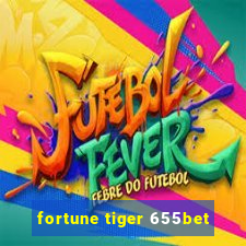 fortune tiger 655bet