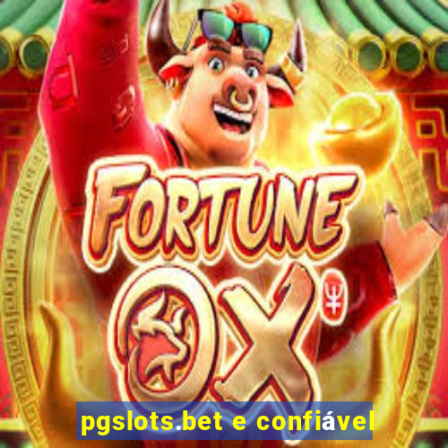 pgslots.bet e confiável