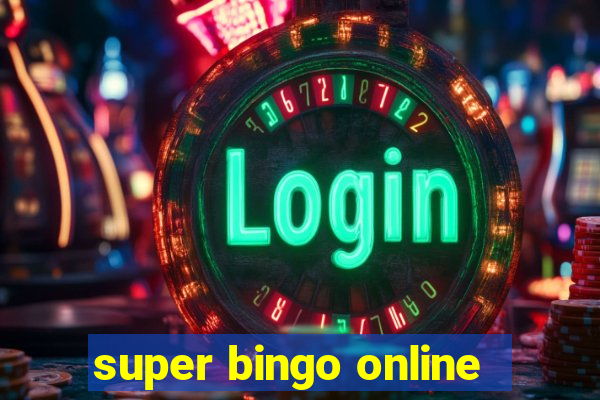 super bingo online