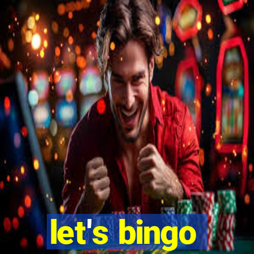 let's bingo