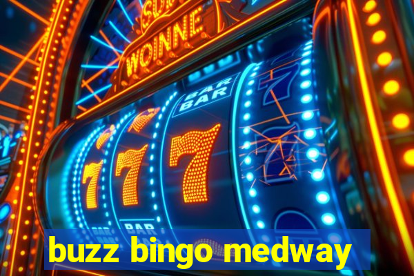 buzz bingo medway