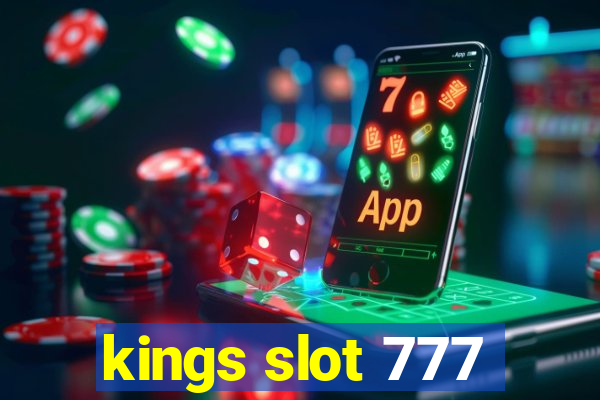 kings slot 777