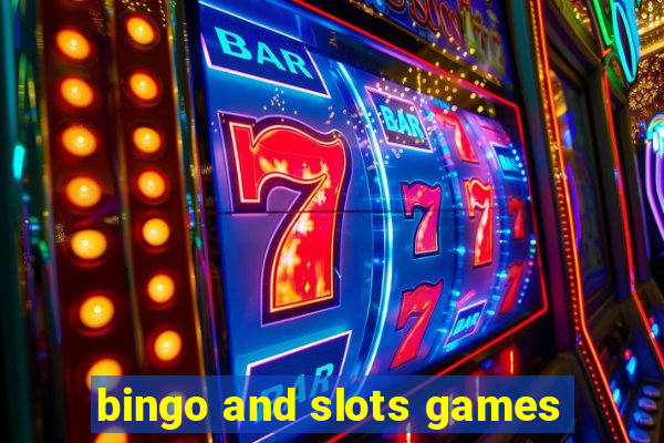 bingo and slots games