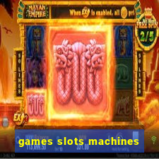 games slots machines