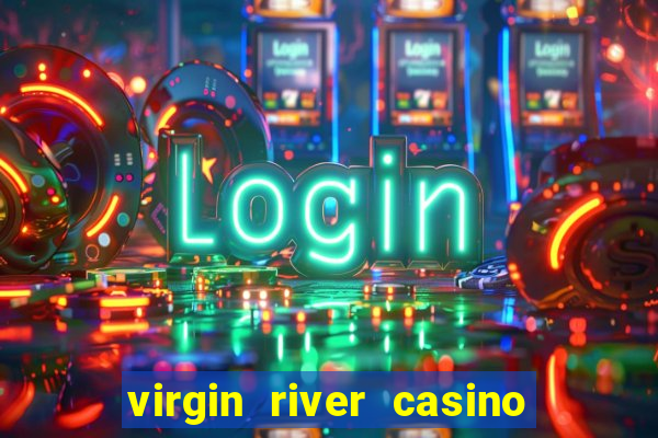 virgin river casino in mesquite nevada