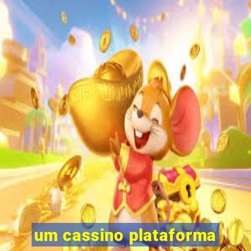 um cassino plataforma