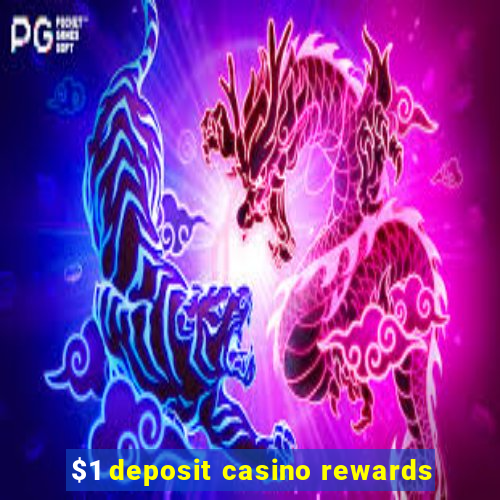 $1 deposit casino rewards