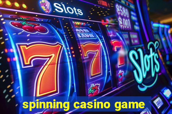 spinning casino game