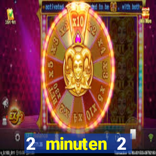 2 minuten 2 millionen casino