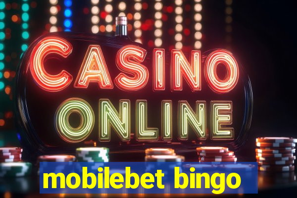 mobilebet bingo