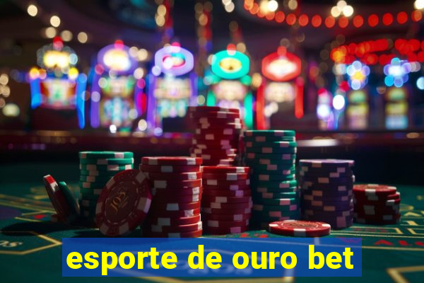 esporte de ouro bet