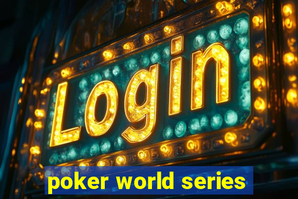 poker world series