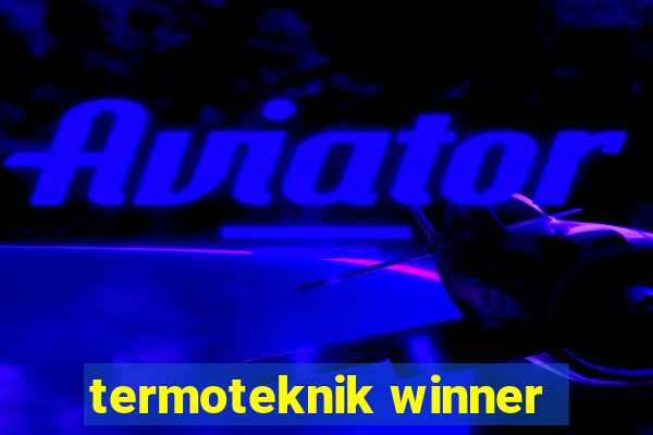 termoteknik winner