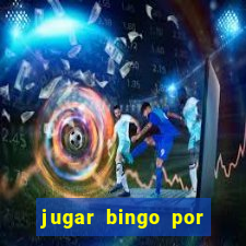 jugar bingo por dinero real